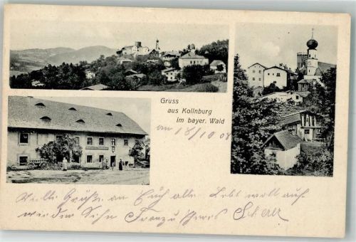 Kollnburg 1908 Kirche Hl. Dreifaltigkeit Bauernhaus-Gasthaus Burgruine Kollnburg