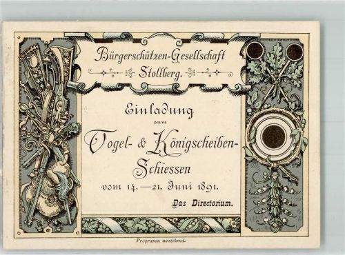 Stollberg 1891 Lithographie Bürgerschützen-Gesellschaft Einladung zum Vogel- u. Königscheiben-Schießen 1891 Programm Keine AK