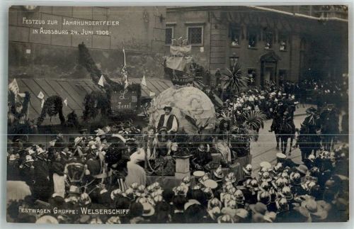 Augsburg 1906 Augsburger Jahrhundertfeier 24. Juni 1906 Festwagen Welserschiff