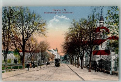 Döbeln 1917 Bahnhofstrasse Strassenbahn Jakobikirche