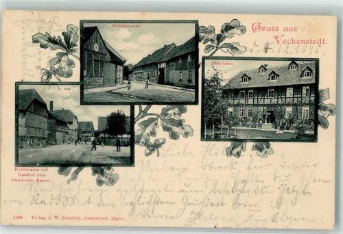 Veckenstedt 1898 Pfarrhaus Schulzenamt Gasthaus zum Deutschen Kaiser
