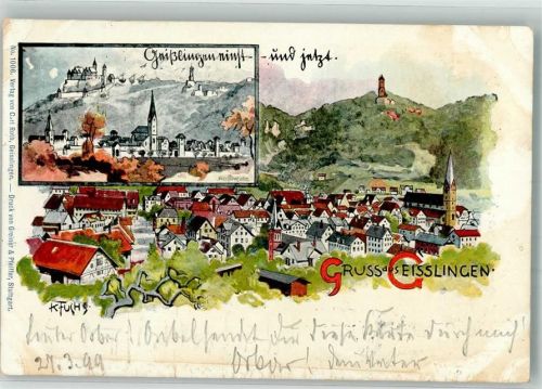 Geislingen 1899 sign. Fuchs K. Einst Jetzt