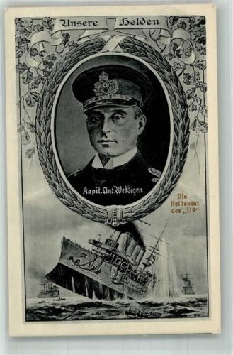 1914 - 1918 Die Heldentat der U 9 Kapitän Ltnt. Weddigen