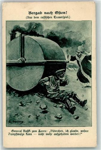 1916 Bergab nach Osten Karikatur General Ruski zum Zaren - die Dampfwalze können wir nicht mehr aufhalten