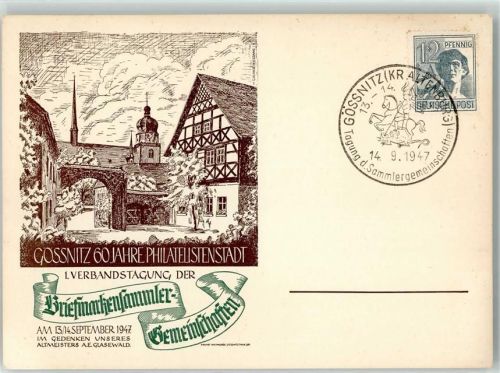 Gößnitz 1. Verbandstagung der Briefmarkensammler Gemeinschaften 13.-14. September 1947 60 Jahre Philatelistenstadt Gedenken Altmeister Glasewald