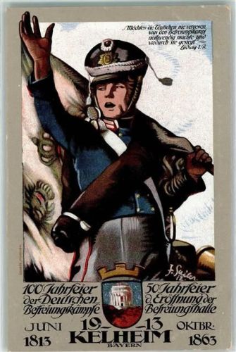Kelheim 1913 100 Jahrfeier d. Deutschen Befreiungskämpfe 50 Jahrfeier d. Befreiungshalle Offizier Sonderstempel