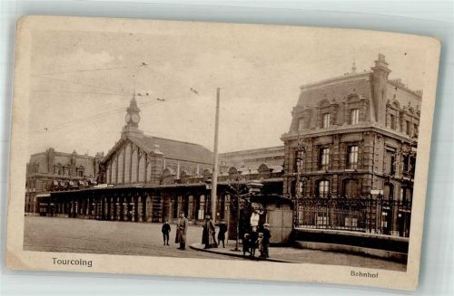 Tourcoing 1916 Bahnhof Feldpost WK I XIX.Armeekorps