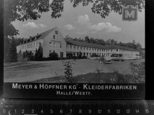 Halle Meyer & Höpfner KG. Kleiderfabriken