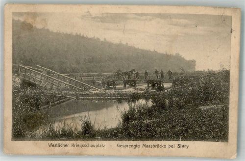 Sivry Feldpost WK I Königl.Preuss Regiment Nr,7 gesprengte Maasbr+cke