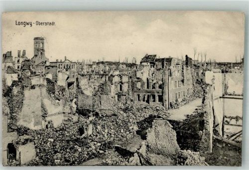 Longwy 1915 Feldpost WK I Nr. 55 Trümmer Oberstadt