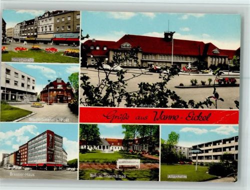 Wanne-Eickel Hauptstraße Stadtbücherei und Post Bresser-Haus Sol- u. Thermalbad Bahnhof Altenheim