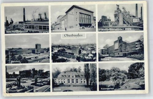 Oberhausen Gute Hoffnungshütte, Bahnhof, Grillopark, Stadttheater, Rathaus, Schloss, Kaisergarten