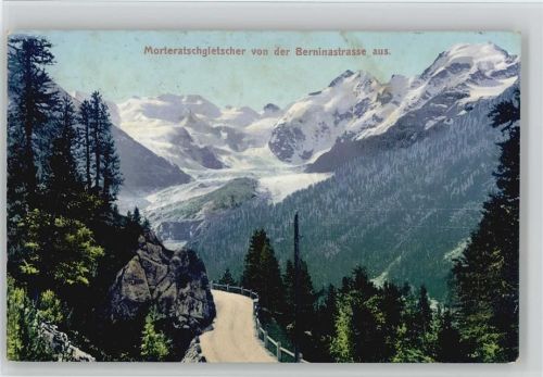 1911 Morteratschgletscher und Berninastrasse AK