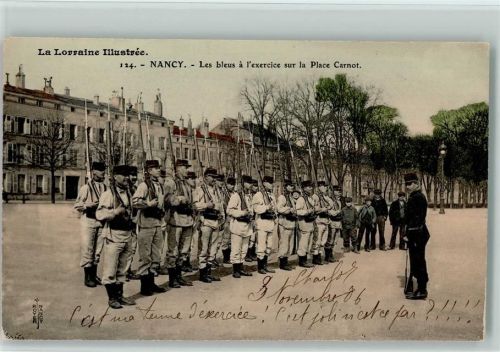 Nancy 1907 La Lorraine Illustree - Les bleus a exercice sur la Place Carnot AK