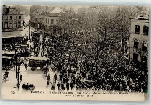 Roubaix Boulevard Gambetta Rue Neuve Arrivee des soldats pour le Concours de tir Straßenbahn