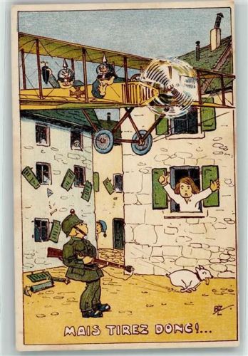Mais Tirez Donc - Propaganda WK I - Deutscher Flieger