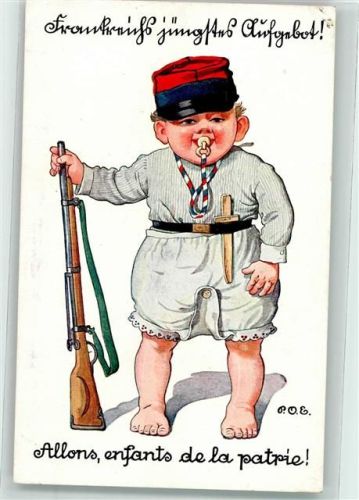 sign. P.O.E. Frankreichs jüngstes Aufgebot Baby mit Uniformmütze Schnuller Holzschwert und Flinte Kriegspostkarte No.40