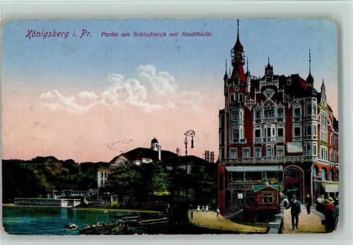 Königsberg 1916 Schloßteich mit Stadthalle