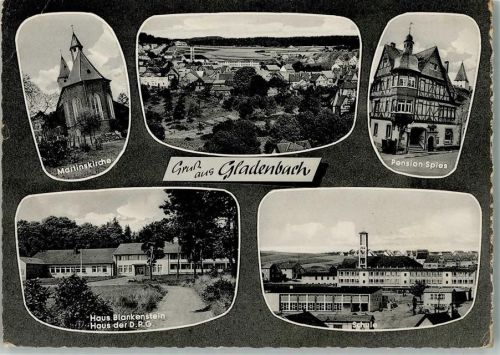 Gladenbach Martinskirche Gesamtansicht Pension Spies Haus Blankenstein Haus der D.P.G. Schule Mehrfachaufnahme