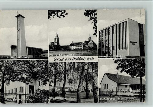 Haßloch St. Ulrich-Kirche Evangel. und Kath. Kirche Neuapostol. Kirche Kath. Kindergarten Friedrich-Ebert-Park Evangel. Kindergarten Mehrfachaufnahme