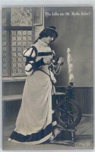 1909 Serie 276-5 Wie sollte mir die Perlenkette stehn - Spinnrad Foto AK