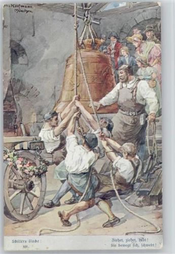 Schillers Glocke VII - ziehet, ziehet - sign Hans Kaufmann- Striefer Serie 643 Nr. 12 AK