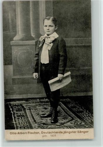 Otto Albert Fischer - Dt. jüngster Sänger