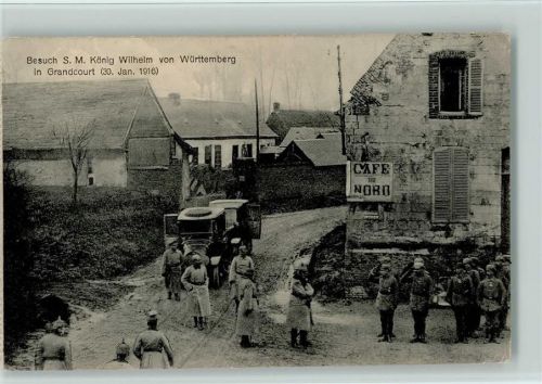 Besuch König Wilhelm von Württemberg in Grandcourt 1916 AK Adel