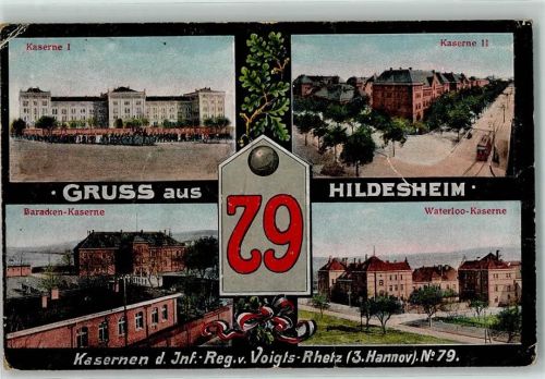 Hildesheim Kasernen des Inf.-Reg. v. Voigts-Rhetz Kaserne I Kaserne II Baracken-Kaserne Waterloo-Kaserne Nr 79