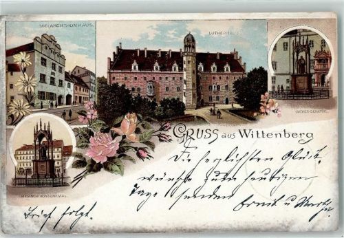 Lutherstadt Wittenberg 1897 Melachthonhaus Melanchthon-Denkmal Lutherhaus Luther-Denkmal