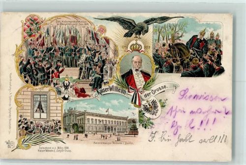 Gruss aus Erinnerung 1797-1897 AK Adel Kaiser Wilhelm I 1897 Lithographie