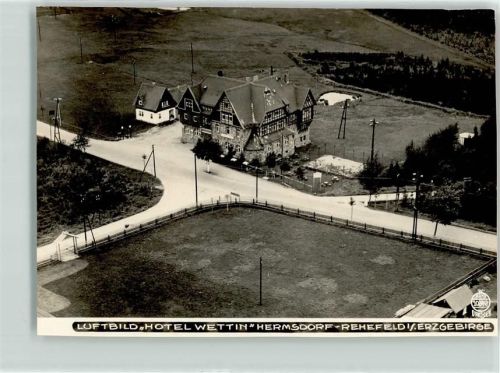 Hermsdorf Fliegeraufnahme Hotel Wettin Erzgebirge Rehefeld