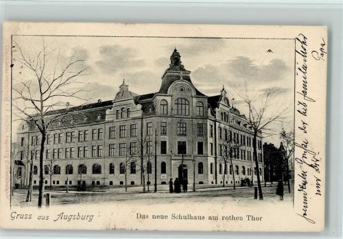 Augsburg 1902 Das neue Schulhaus am roten Tor