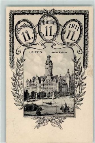 Leipzig 11.11.1911 und Stempel Rathaus AK