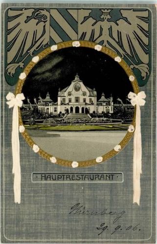 Nürnberg Hauptrestaurant Offizielle Ansichtskarte Nr 85 der Bayer. Jubiläums-Landes-Ausstellung 1906
