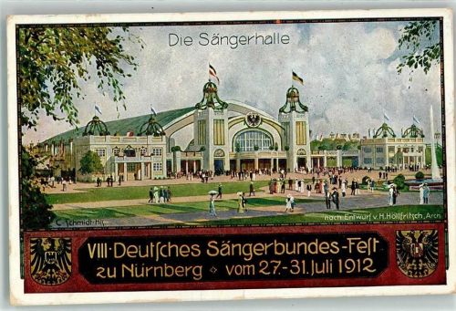 Nürnberg 1912 8. Deutsches Sängerbundesfest sign. C.Schmidt Sängerhalle