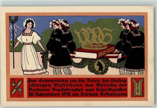 1912 sign. J. Spezinger Beruf Erinnerung 50jähriges Bestehen der Berliner Buchdrucker und Schriftgießer 1912 im Zirkus Schumann
