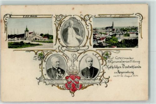 Regensburg 1904 51. Generalversammlung Karholiken Deutschlands Papst Pius X. Dr. Ignazius v. Senestroy Sigismund Frhr. Ort Weihbischof