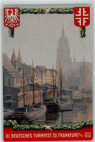 Frankfurt XI. Deutsches Turnfest Juli 1908 Hafen Segelschiffe sign