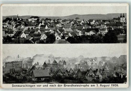 Donaueschingen 1908 Vor- und Nach-Brandkatastrophe 5. Aug. 1908