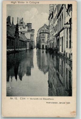 Köln Altstadt-Nord 103 Bollwerk mit Stapelhaus Hochwasser Januar 1920 Nr 12 Sammelkarte vom Leben und Treiben in Köln