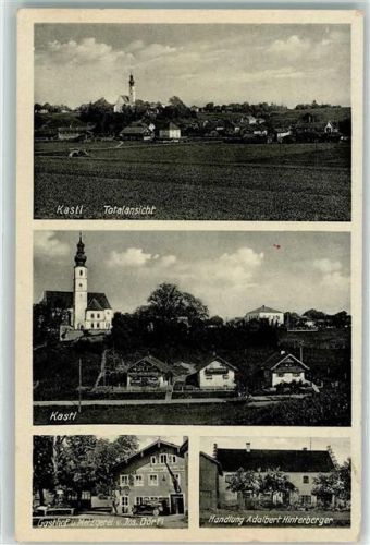 Kastl Gasthaus-Metzgerei Dörfl Geschäft Adalbert Hinterberger Pfarrkirche Maria Himmelfahrt