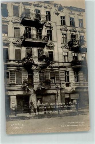 Friedrichshain Große Straßenkämpfe während des Generalstreiks zerstörtes Haus Tilsiterstraße