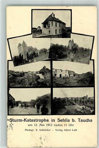 04425 O7101 Sehlis 1912 - Sturm-Katastrophe 12. Mai Nachts 23 Uhr