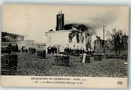 Ay 1911 Revolution en Champagne la Maison d`habitation Bissinger en feu