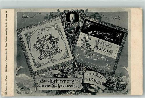 Hattorf 1912 Fahnenweihe Bergmannsverein Glück auf Kaiser Wilhelm