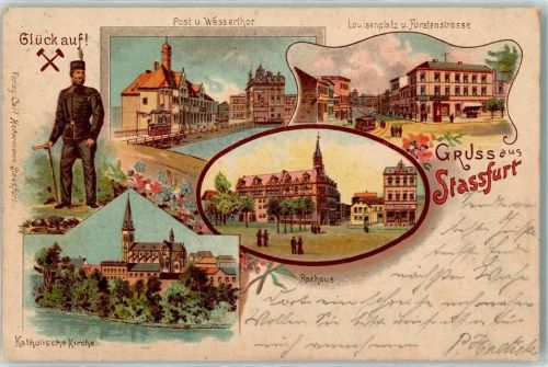 Staßfurt 1902 Kath. Kirche Post Wassertor Louisenplatz Fürstenstraße Rathaus Straßenbahn Glück auf Mann Uniform Gruss Blumen