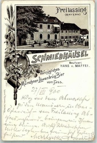 Freilassing 1900 Gasthaus Schmiedhäusel Hans v. Maffei