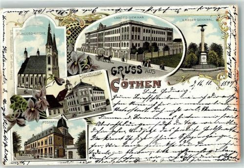 Köthen 1897 St. Jacobs Kirche Landes Seminar Kriegerdenkmal Töchterschule Postamt Kutsche Blumen Gruss Lithographie