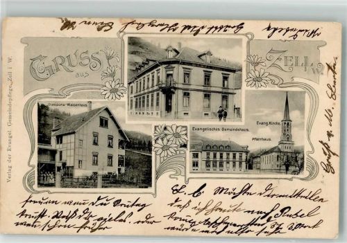 Zell 1911 Diaspora-Waisenhaus Ev. Gemeindehaus Pfarrhaus Ev. Kirche